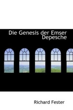 Die Genesis Der Emser Depesche