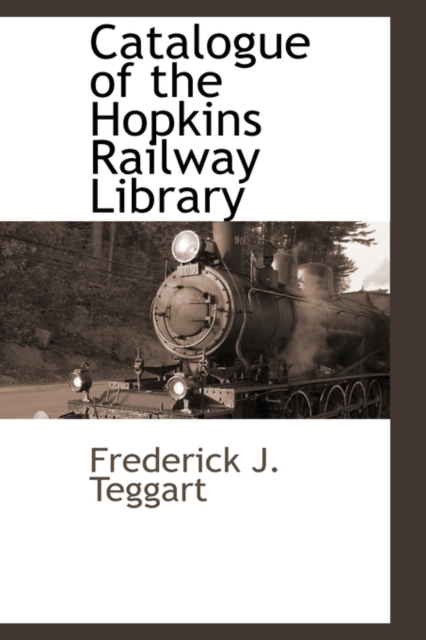Catalogue of the Hopkins Railway Library