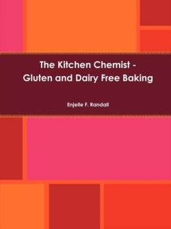 Kitchen Chemist - Gluten and Dairy Free Baking