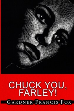 Cherry Delight #7 - Chuck You, Farley!