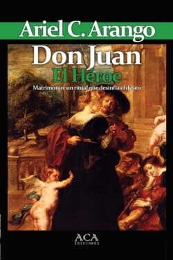Don Juan. El Heroe