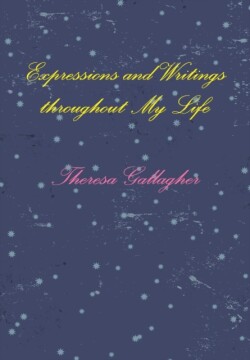 Expressions and Writings throughout My Life