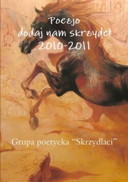 Poezjo Dodaj Nam Skrzydel 2010-2011