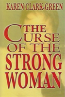 Curse of the Strong Woman