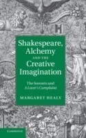 Shakespeare, Alchemy and the Creative Imagination