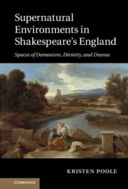 Supernatural Environments in Shakespeare's England