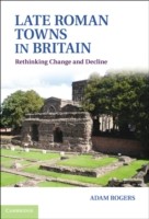 Late Roman Towns in Britain