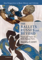 Ballets Russes and Beyond
