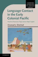 Language Contact in the Early Colonial Pacific Maritime Polynesian Pidgin before Pidgin English
