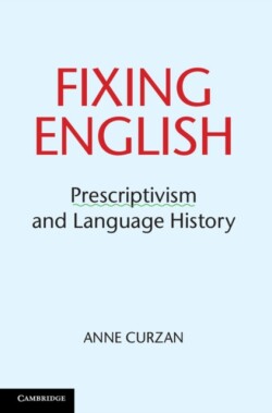 Fixing English Prescriptivism and Language History