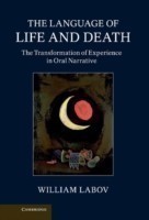 Language of Life and Death The Transformation of Experience in Oral Narrative