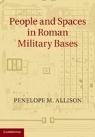 People and Spaces in Roman Military Bases