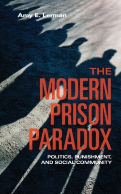 Modern Prison Paradox
