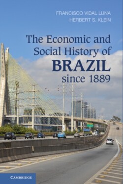 Economic and Social History of Brazil since 1889