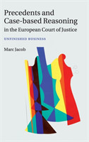 Precedents and Case-Based Reasoning in the European Court of Justice