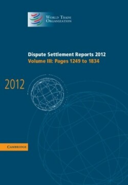 Dispute Settlement Reports 2012: Volume 3, Pages 1249–1834