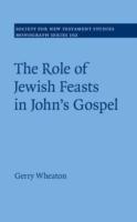Role of Jewish Feasts in John's Gospel