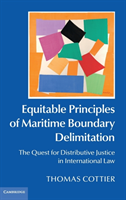 Equitable Principles of Maritime Boundary Delimitation