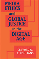 Media Ethics and Global Justice in the Digital Age