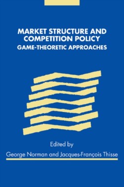 Market Structure and Competition Policy