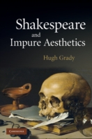 Shakespeare and Impure Aesthetics