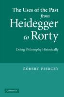 Uses of the Past from Heidegger to Rorty