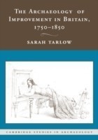 Archaeology of Improvement in Britain, 1750–1850