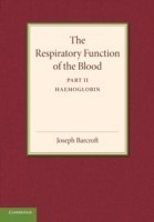 Respiratory Function of the Blood, Part 2, Haemoglobin