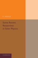 Some Recent Researches in Solar Physics