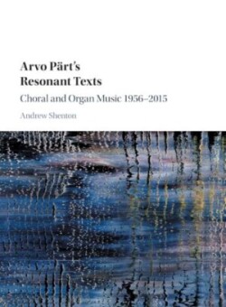 Arvo Pärt's Resonant Texts