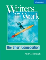 Writers at Work: The Short Composition Student's Book and Writing Skills Interactive Pack
