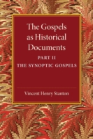 Gospels as Historical Documents, Part 2, The Synoptic Gospels