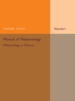 Manual of Meteorology: Volume 1, Meteorology in History