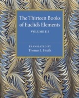 Thirteen Books of Euclid's Elements: Volume 3, Books X–XIII and Appendix