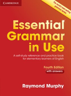 Essential Grammar in Use with Answers A Self-Study Reference and Practice Book for Elementary Learners of English