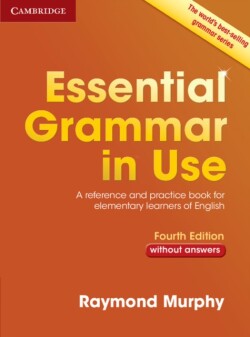 Essential Grammar in Use without Answers A Reference and Practice Book for Elementary Learners of English