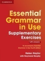 Essential Grammar in Use Supplementary Exercises To Accompany Essential Grammar in Use Fourth Edition