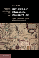 Origins of International Investment Law