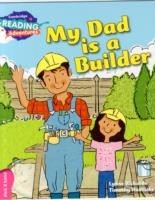 Cambridge Reading Adventures My Dad is a Builder Pink B Band
