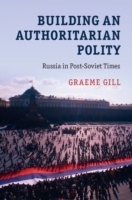 Building an Authoritarian Polity