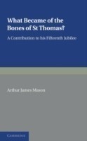 What Became of the Bones of St Thomas?
