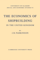 Economics of Shipbuilding in the United Kingdom