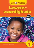 Ken & Verstaan Lewensvaardighede Leerdersboek Graad 1 Afrikaans