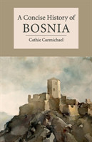 Concise History of Bosnia