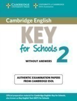 Cambridge English Key for Schools 2 Student's Book without Answers Authentic Examination Papers from Cambridge ESOL