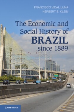 Economic and Social History of Brazil since 1889