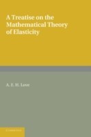 Treatise on the Mathematical Theory of Elasticity