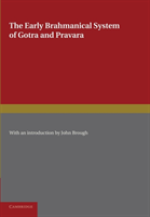 Early Brahmanical System of Gotra and Pravara