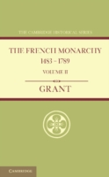 French Monarchy 1483–1789: Volume 2