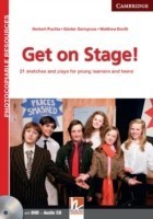 Get on Stage! Teacher's Book with DVD and Audio CD 21 Sketches and Plays for Young Learners and Teens